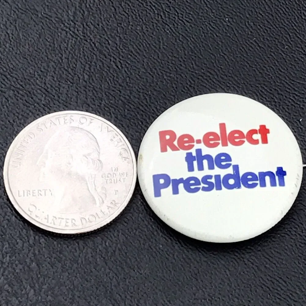Re-Elect The President 1970s US Presidential Campaign Vintage Pin Button Pinback